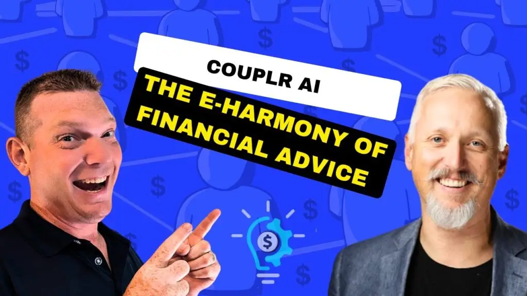 Derek Notman and Richard Canfield discussing Couplr AI and matching consumers with the right financial advisors